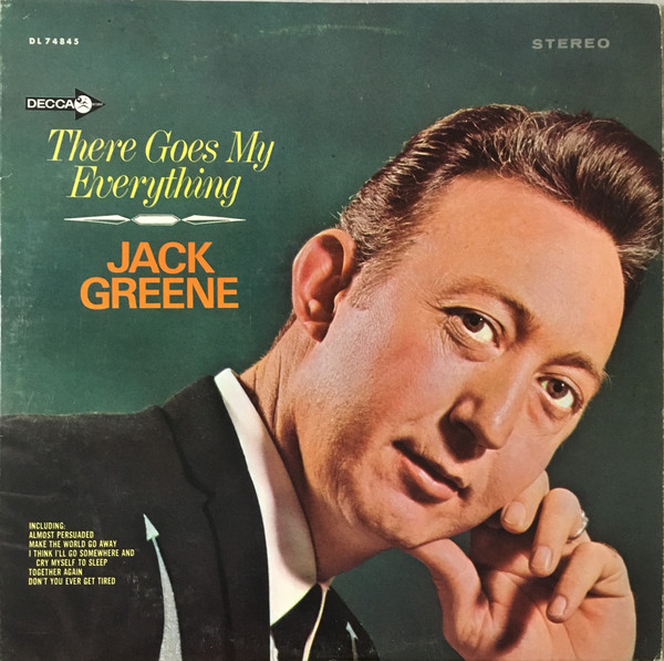 Jack Greene There Goes My Everything